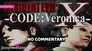 RESIDENT EVIL CODE: VERONICA X No Commentary Playthrough