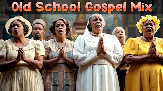 100 GREATEST OLD SCHOOL GOSPEL SONG OF ALL TIME - Best Old Fashioned Black Gospel Music