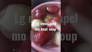 Cuci Apel mo dibuat Soup