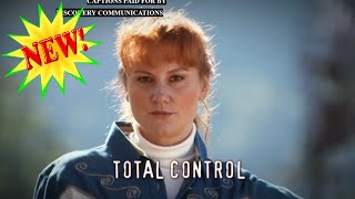 Deadly Women 2024 🌷🌲🌺 Total Control ~ Deadly Women Full Episode 🌷🌲🌺 (HD 1080)