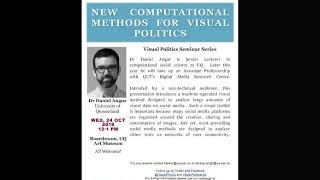 Visual Politics Seminar Series Semester II, 2018 - Daniel Angus