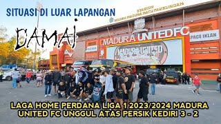 Situasi di Luar Lapangan Stadion Glora Madura  Usai Pertandingan MADURA UNITED FC VS PERSIK KEDIRI