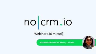 🇮🇹 noCRM.io Webinar: Iniziare Bene con noCRM.io