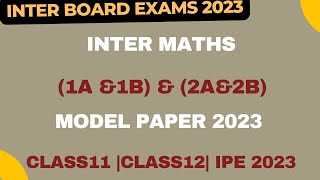 INTER MATHS MODELPAPER 2023|#MATHS1A|#MATHS1B|#MATHS2A |#MATHS2B|#IPE2023|#INTERPUBLICEXAMPAPERS2023