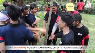 Outbound Team Building Untuk PT Fajar Paper - Batch 2