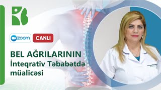 VEBİNAR |   Bel ağrılarının İnteqrativ Təbabətdə müalicəsi