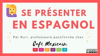 Comment se présenter en espagnol