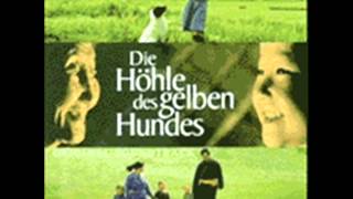 Die Höhle des gelben Hundes. Musica: Dagvan Ganpurev