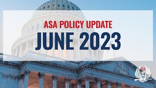 ASA Policy Update – June 2023