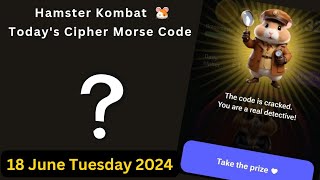 Hamster Kombat Daily Cipher Morse Code|| 18 June 2024|| 1M Coin Claim