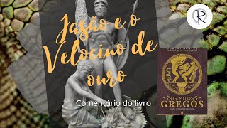 Jasão e o Velocino de ouro, Mitos Gregos | tema objetivos de alma