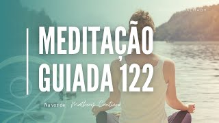 Meditação Guiada 122