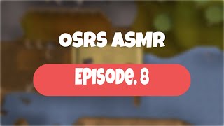 ASMR - OSRS Episode 8 - X Marks the Spot! (Whisper)