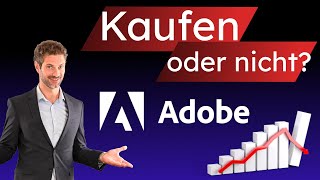 2024 ist Adobe jetzt kaufenswert? Meine Analyse und Meinung zu der Aktie.