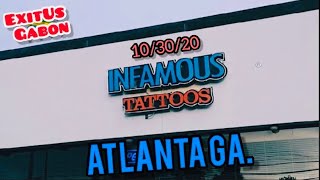 12/30/20 INFAMOUS TATTOOS | ATLANTA GA.