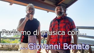 Parliamo di musica #1: Giovanni Bonato