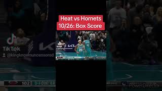 Heat vs Hornets 10/26: Box Score