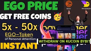 Get Free $EGO 5x-50x Crypto 💸 Loot L🤩 जल्दी से Withdraw on KUcoin 🤑 | EGO Paysenger Price Prediction