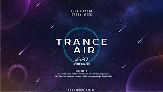 Alex NEGNIY - Trance Air #537 [ #138 special ]