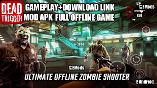 D.ead Trigger Mod Apk Full Offline Game Android Gameplay @EMods & E Android