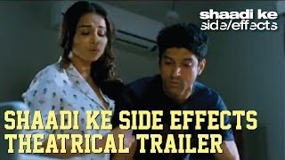 Shaadi ke Side/Effects | Theatrical trailer | Farhan Akhtar | Vidya Balan | 2013 | SD