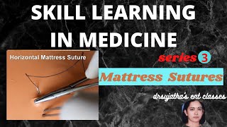 091.SKILL LEARING IN MEDICINE  #Mattress   #sutures mattress stitch