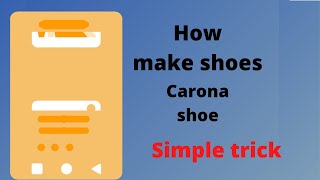 How to make shoes | Karona juta