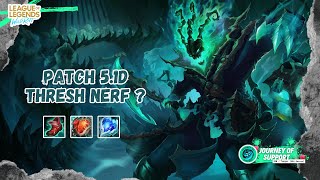 Do they really nerf Thresh in Patch 5.1D ? | League of Legends : Wild Rift