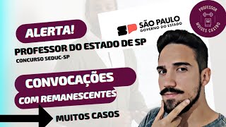 Concurso do Estado SP de Professores PEB 2: Convocações com remanescentes.