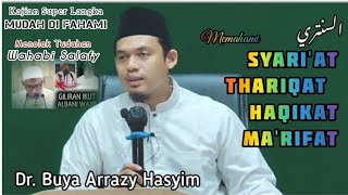 Langka....! √| Kajian Syari'at Thariqat Haqikat dan Ma'rifat √| Menjawab Tuduhan Wahabi Salafy Buya