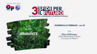 3 sfide per il futuro - Cambiamento climatico - con Piero Pellizzaro