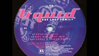 Liquid - One Love Family (Original Mix)