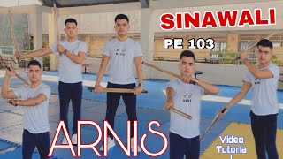 SINAWALI VIDEO TUTORIAL | PE 103 ARNIS || BRYL CABALLERO