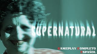 SUPERNATURAL GAMEPLAY COMPLETO EN ESPAÑOL | TERROR INDIE HIPERREALISTA