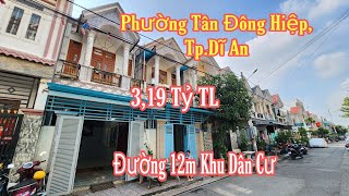 Bán Nhà Tân Đông Hiệp Dĩ An (2344) Đường 12m Nhà 3,19 tỷ, Ngã ba Cây Điệp