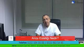 Anus estetiği nedir?