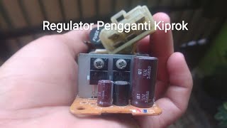 Modifikasi Rangkaian regulator kiprok menggunakan PSU/SMPS Teregulasi 12VDC