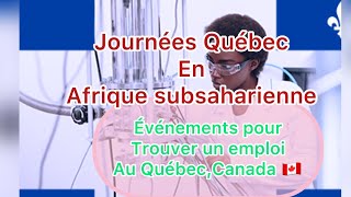 #journeés Québec #recruitment 2023 en Afrique subsaharienne