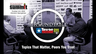 The RoundTable 2023 Live from the Texas 811 Damage Prevention Summit! Day 2