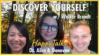 Discover Yourself & Connect With Nature - HappyTalks - Ep. 78 - Walker Brandt