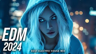 EDM Music Mix 2024🎧Mashups & Remixes Of Popular Songs🎧Bass Boosted 2024