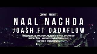 Naal Nachda by Joash feat. DadaFlow | Official Trailer