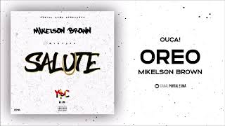 Mikelson Brown - Oreo [Áudio]