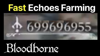 Bloodborne: Fast Blood Echoes Farming - Best Location