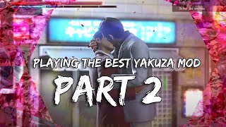 Playing THE BEST YAKUZA MOD EVER Yakuza Kiwami 2 SIlly Mod Part 2 (ch 6 - ch12)