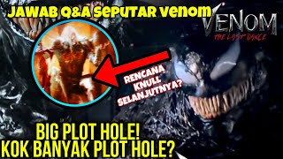 BIG PLOT HOLE VENOM THE LAST DANCE SET FILM VENOM Edge Of VenomVerse BAHASA TUNTAS PLOT HOLE Q&A Ask