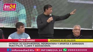 GRASSO:ENTREGA EQUIPAMIENTO, INDUMENTARIA Y APORTES A GIMNASIOS MUNICIPALES, CLUBES Y ASOCIACIONES