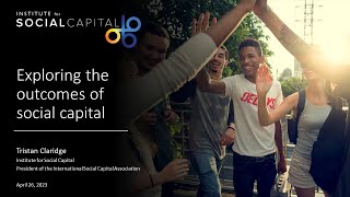 Tristan Claridge: Exploring the outcomes of social capital