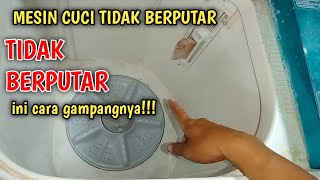 CARA GAMPANG MENGATASI MESIN CUCI TIDAK BERPUTAR