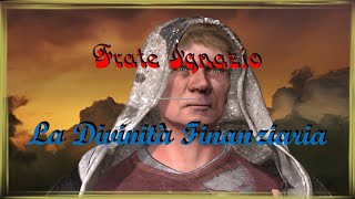 Frate Ignazio  - La Divinità Finanziaria EN